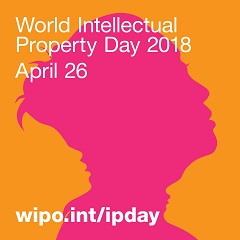 World Intellectual Property Day 2018 “Powering change: Women in innovation and creativity”