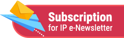 Subscription for IP e-Newsletter